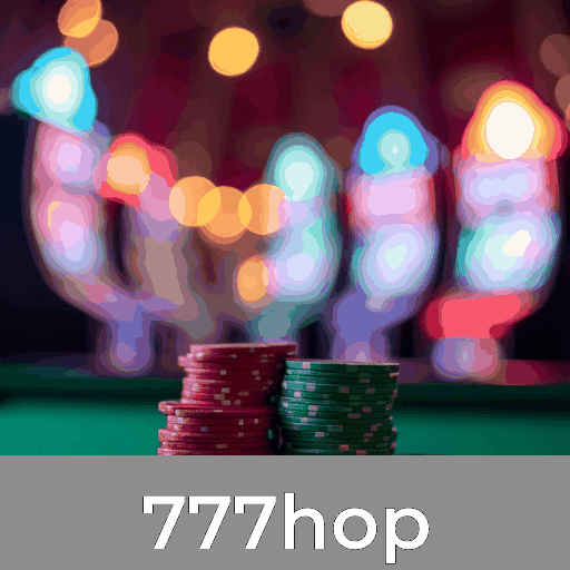 777hop: O Melhor Cassino Online com Segurança e Diversão
